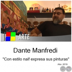 Dante Manfredi - Con estilo naíf expresa sus pinturas - Año 2019